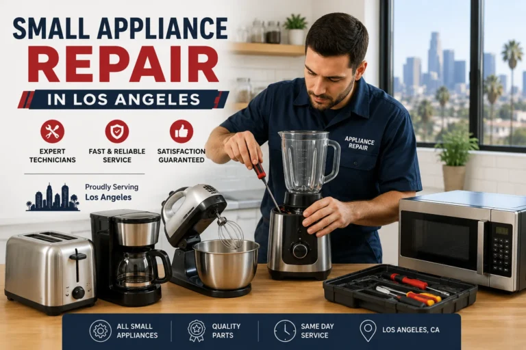 Small Appliance Repair in Los Angeles